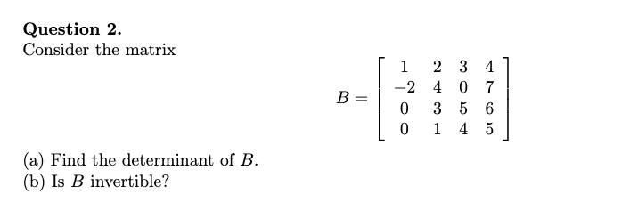 Linear Algebra: Question 2. Consider the matrix A