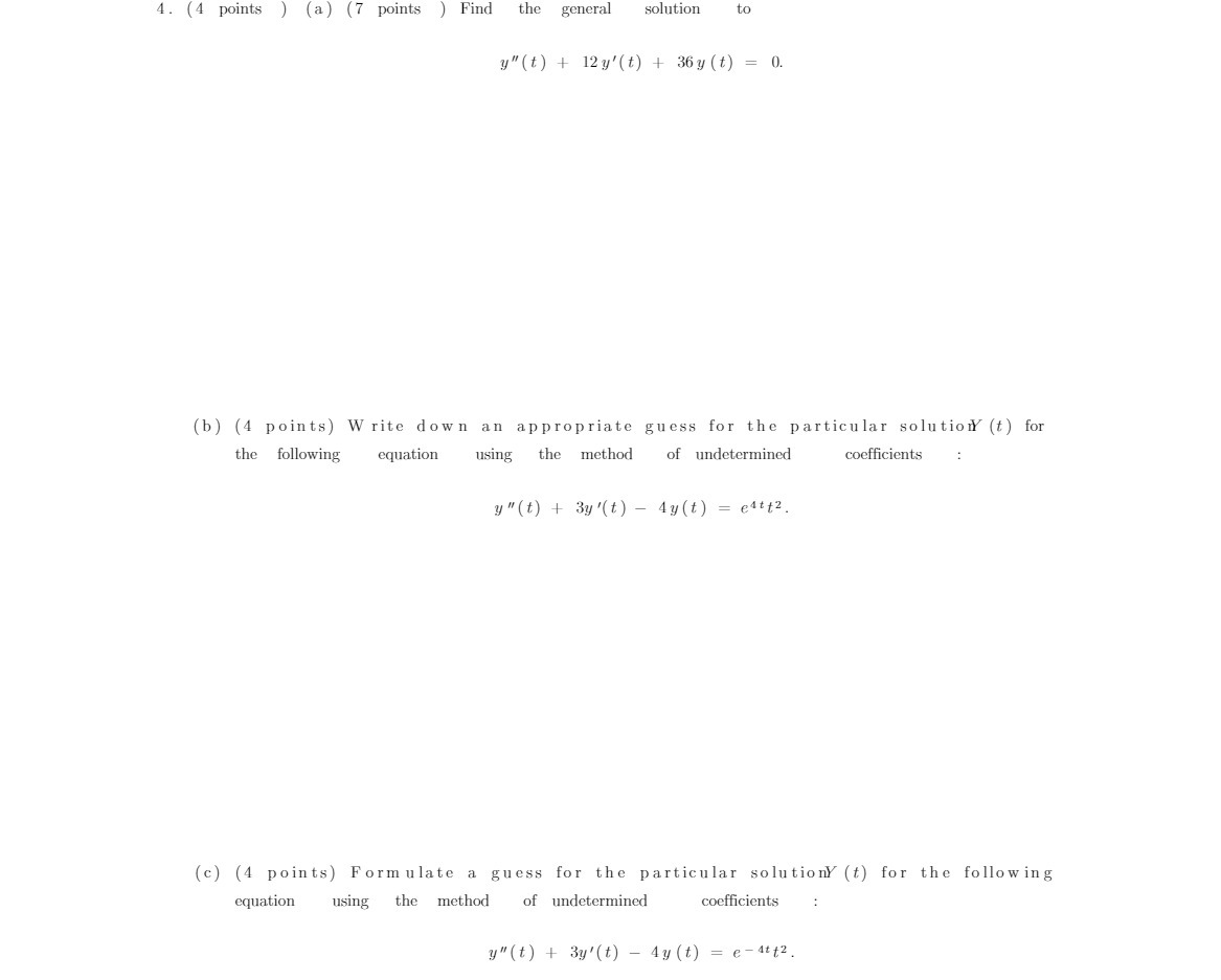 4. (4 points ) (a ) (7 points ) Find the general