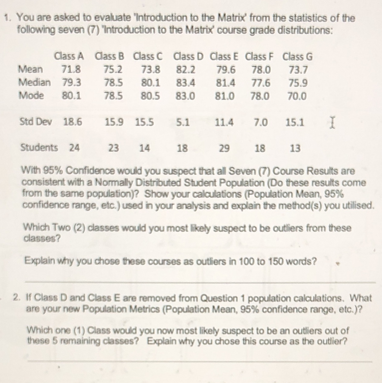 Question 1 was already previously answered, I