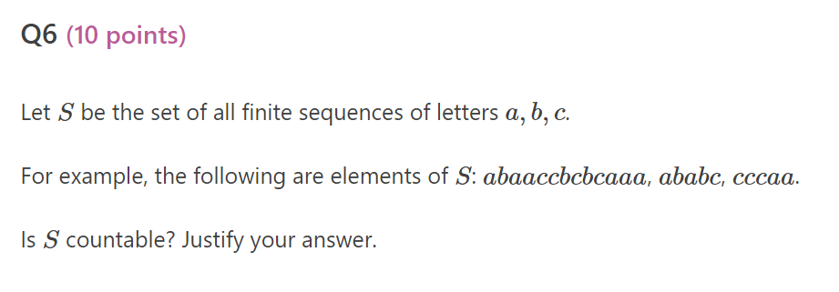 Q6 (10 points) Let S be the set of all finite