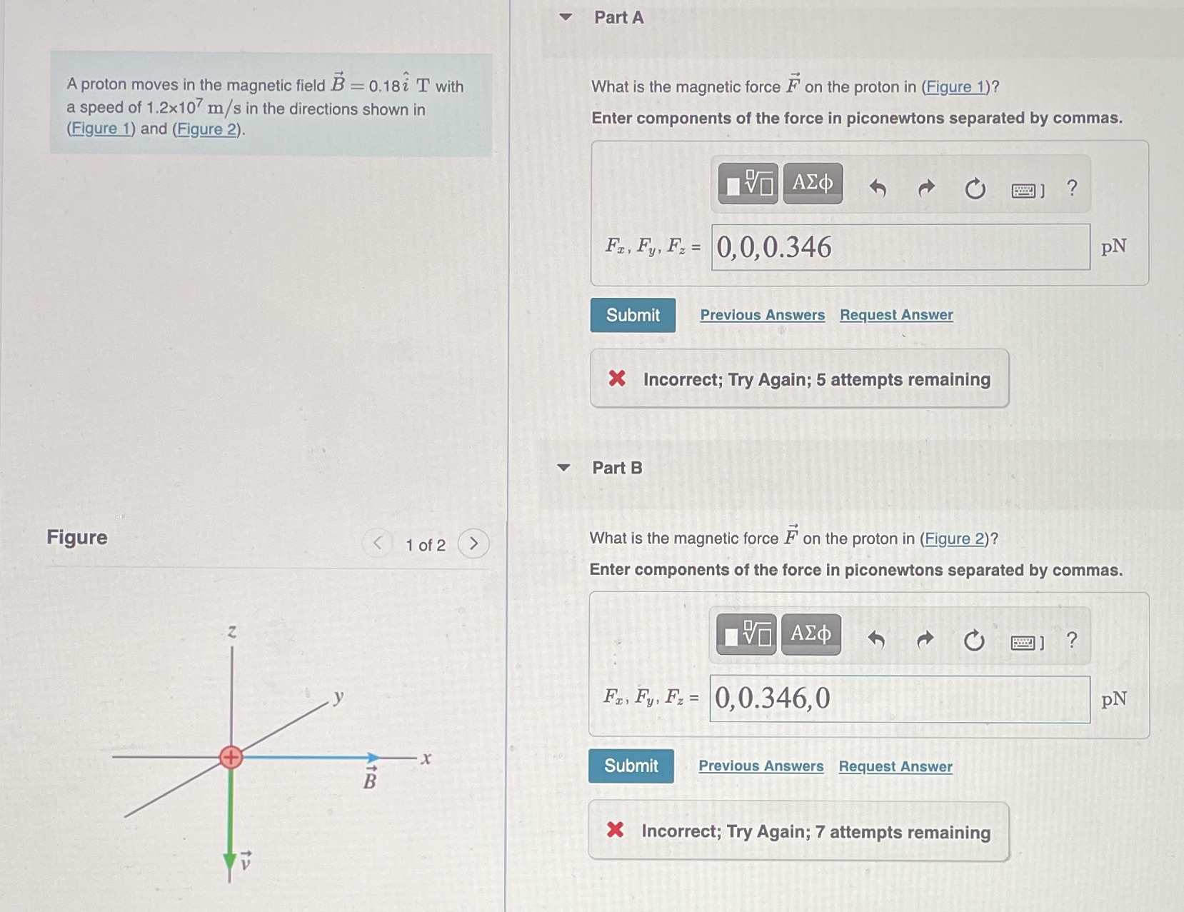 Part A A proton moves in the magnetic field B =