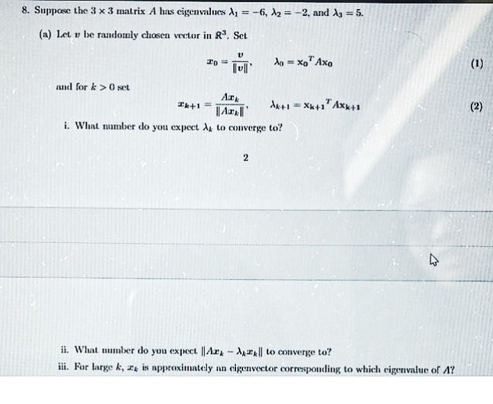 please solve it 8. Suppose the 3 x 3 matrix A has
