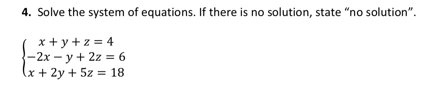 4. Solve the system of equations. If there is no