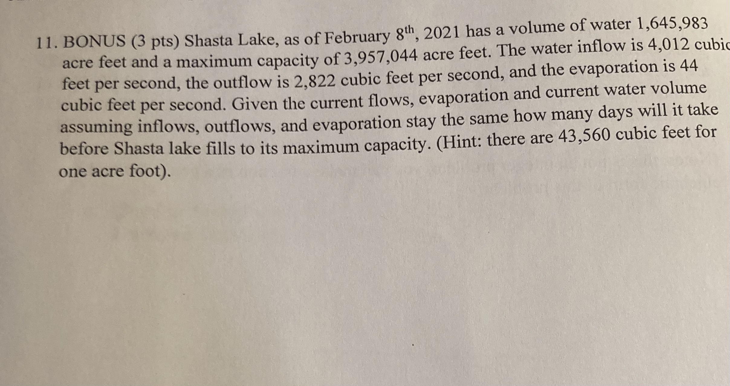 11. BONUS (3 pts) Shasta Lake, as of February