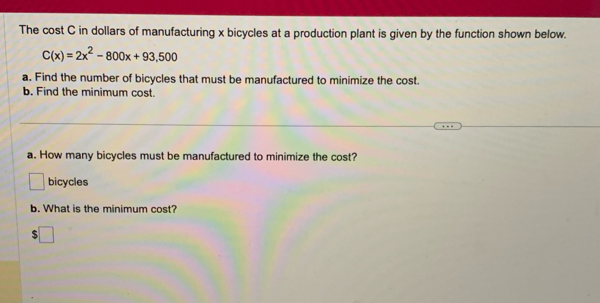 The cost C in dollars of manufacturing x bicycles