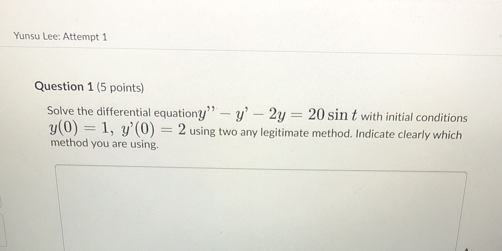 Yunsu Lee: Attempt 1 Question 1 (5 points) Solve