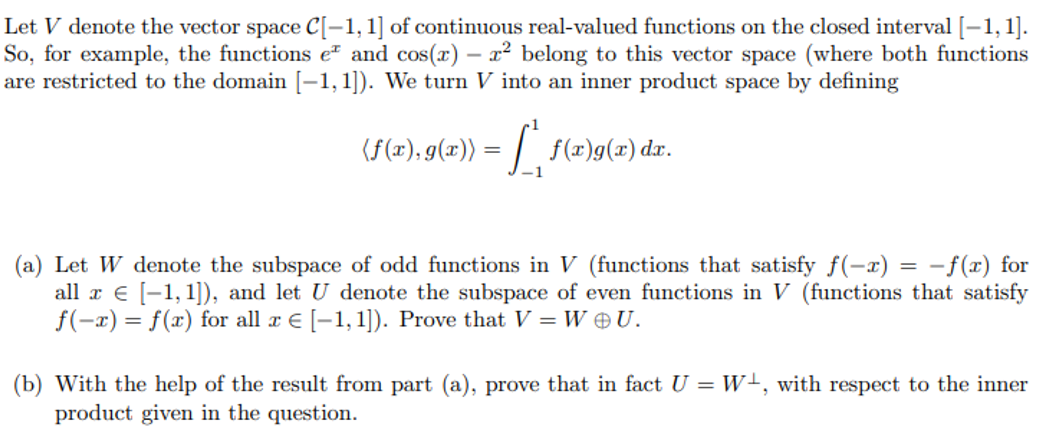 Let V denote the vector space C [-1, l] of