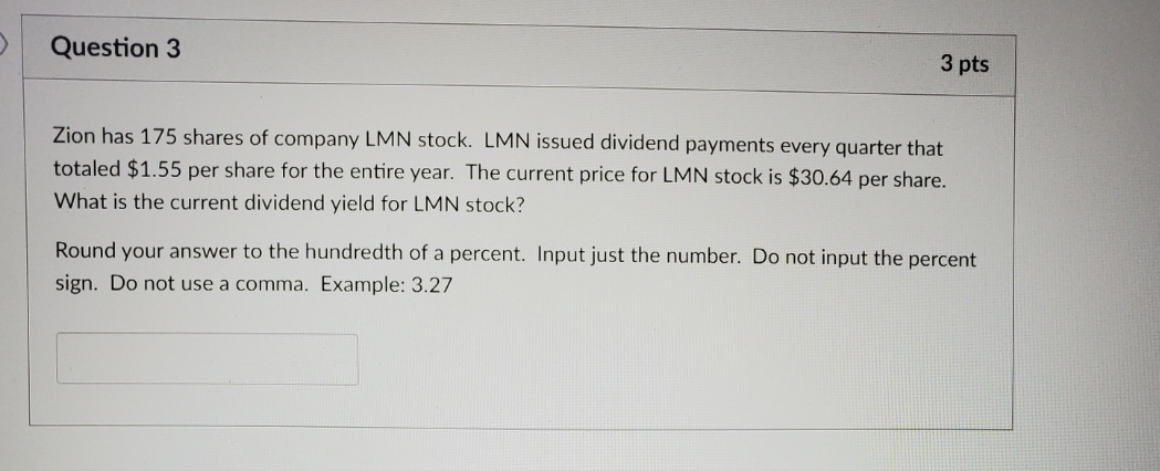 Zion has 175 shares of company LMN stock. LMN