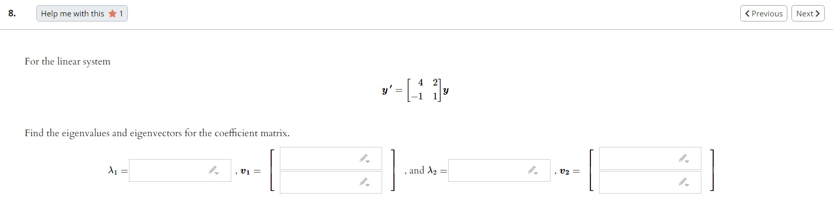 8. Help me with this * 1 < Previous Next > For