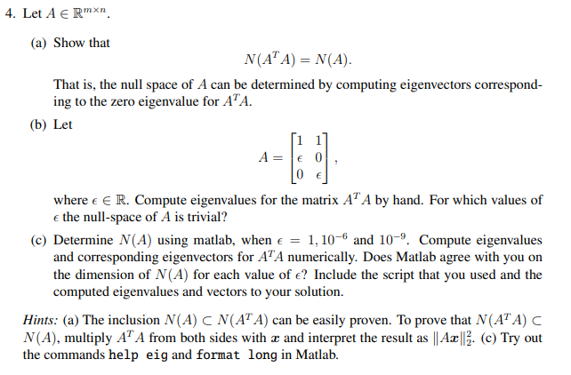 4. Let A e Rmxn (a) Show that N(ATA) = N(A). That