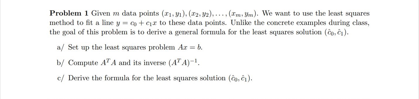 Problem 1 Given m data points