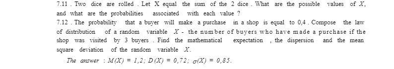 7.11 . Two dice are rolled . Let X equal the sum
