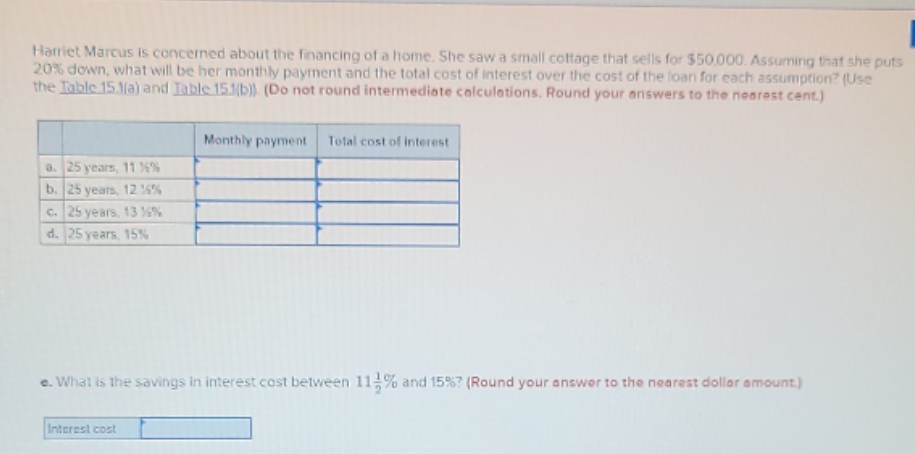 question F--- If Harriet uses 30 years instead of