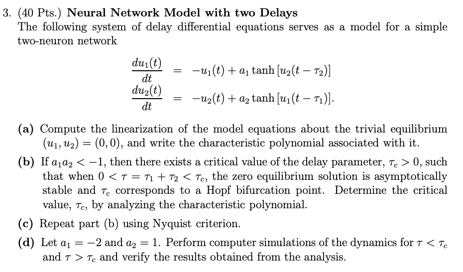 3. (40 Pts.) Neural Network Model with two Delays