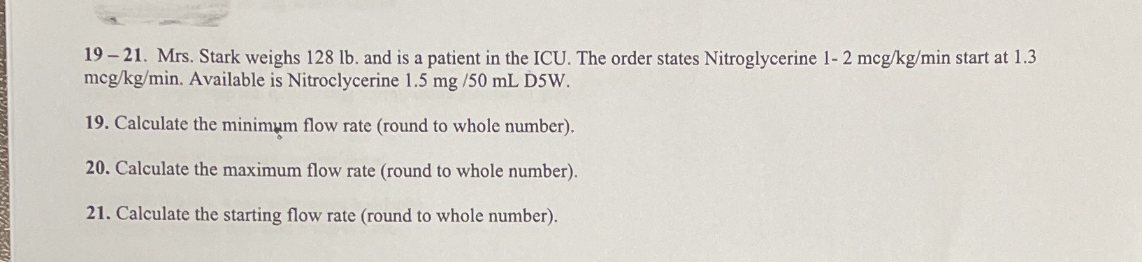 19 -21. Mrs. Stark weighs 128 lb. and is a