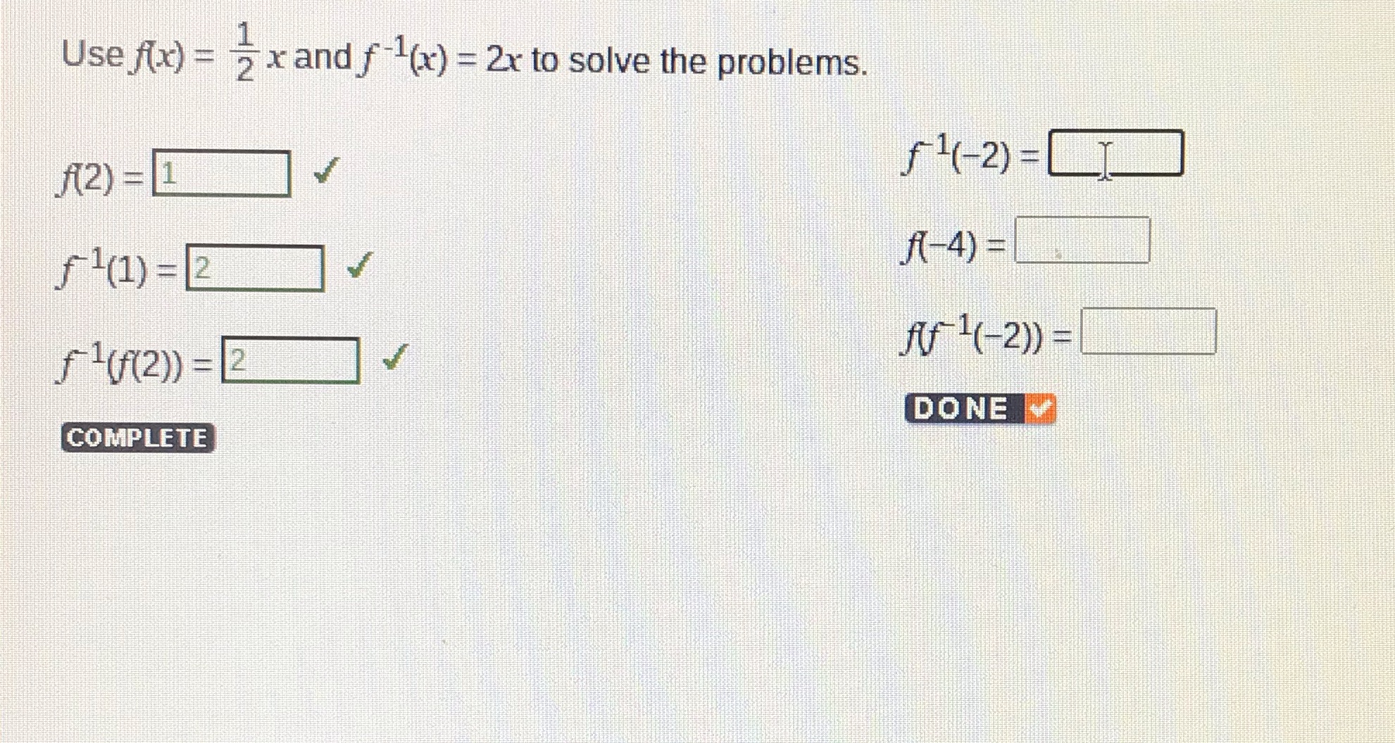 Use A(x) = 2 x and f-1(x) = 2x to solve the