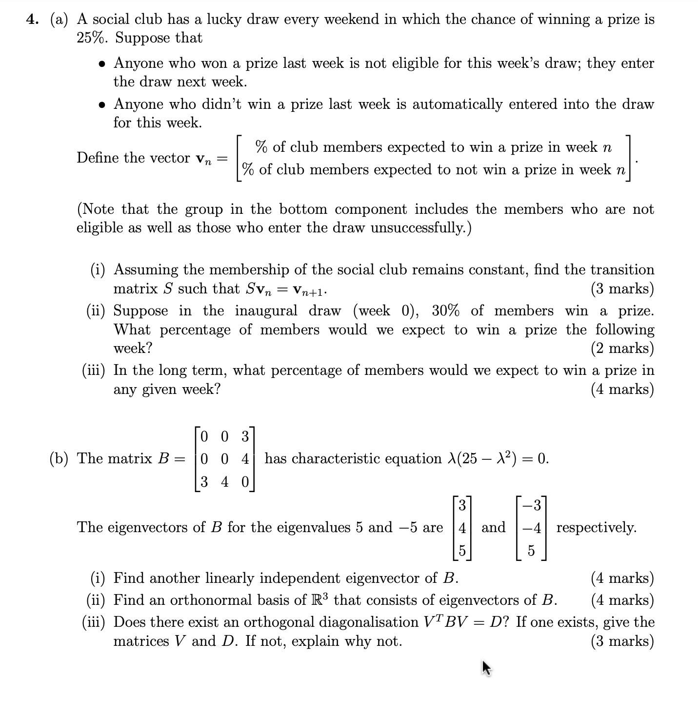 4. (a) A social club has a lucky draw every
