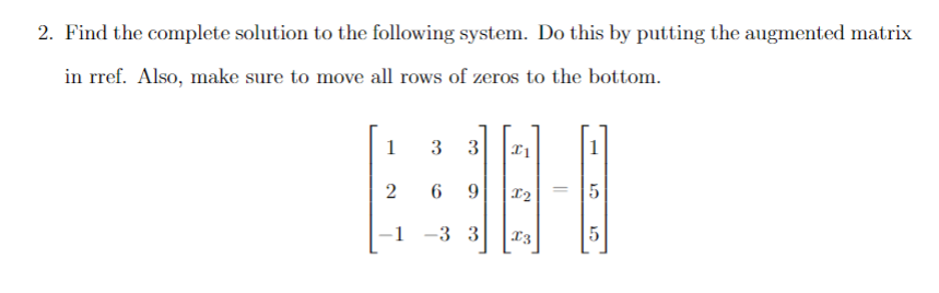 1. Find the complete solution to the following