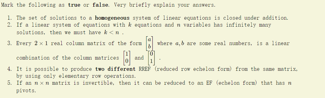 Mark the following as true or false. Very briefly