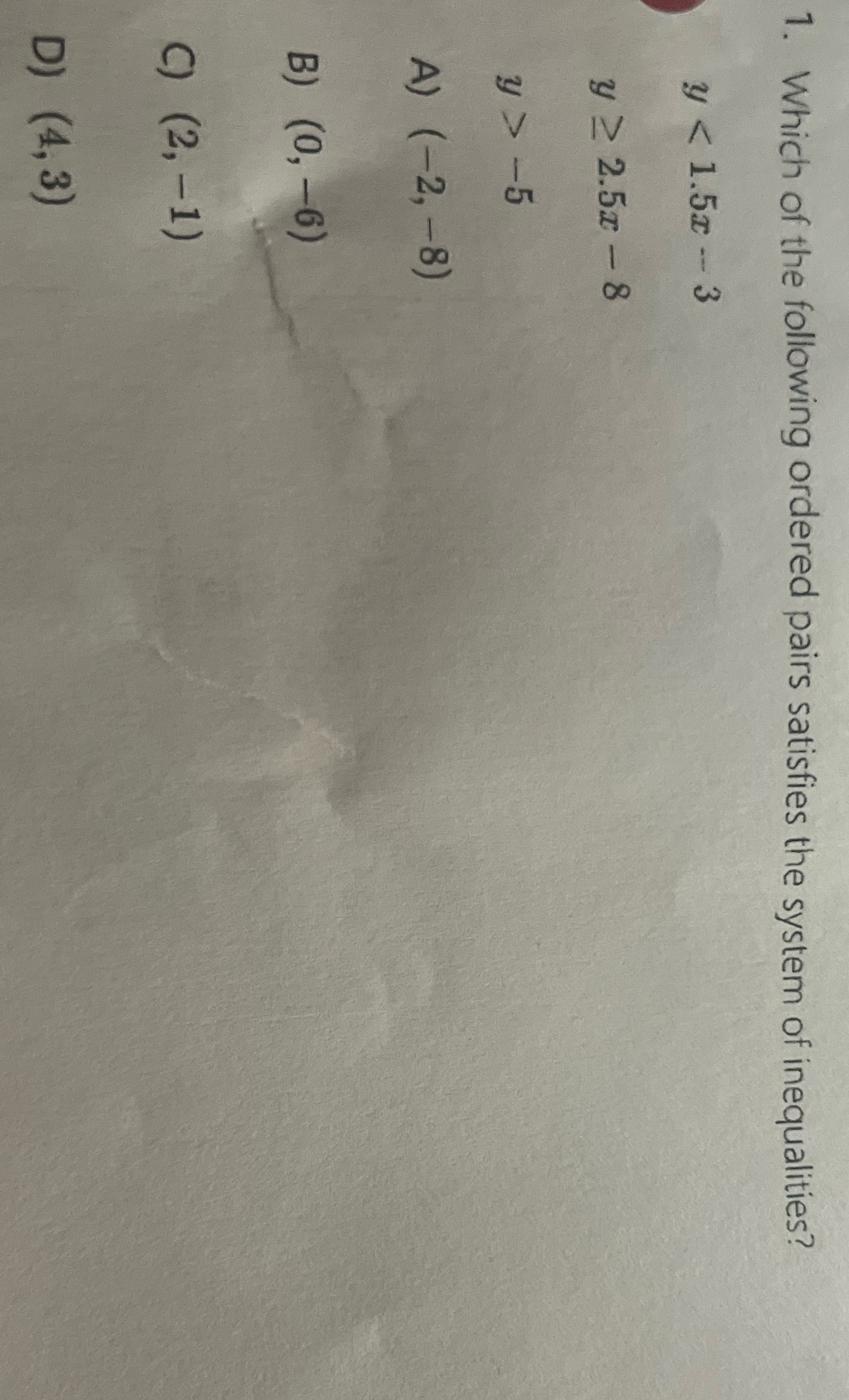 1. Which of the following ordered pairs satisfies