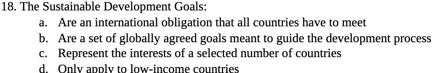 18. The Sustainable Development Goals: a. Are an