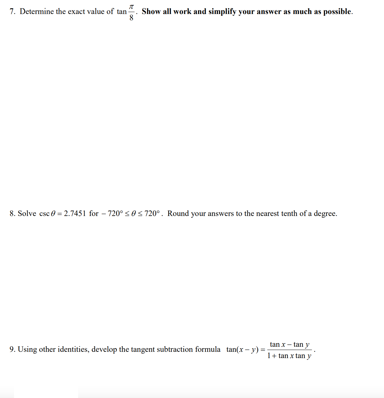 7. Determine the exact value of tang. Show all