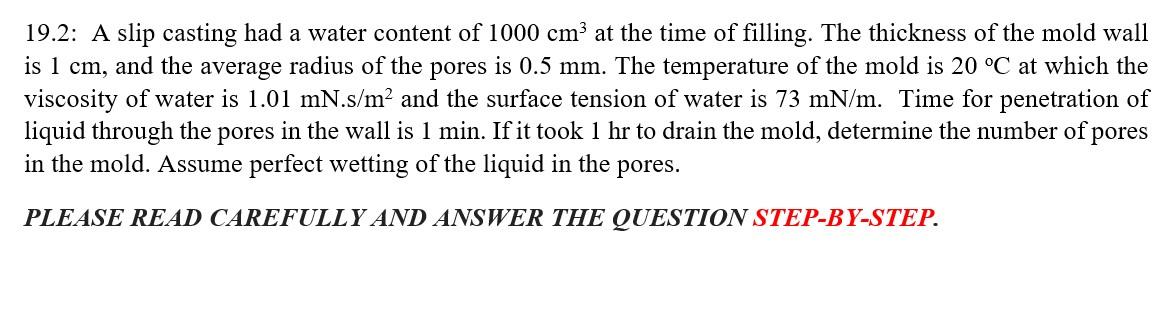 19.2: A slip casting had a water content of 1000