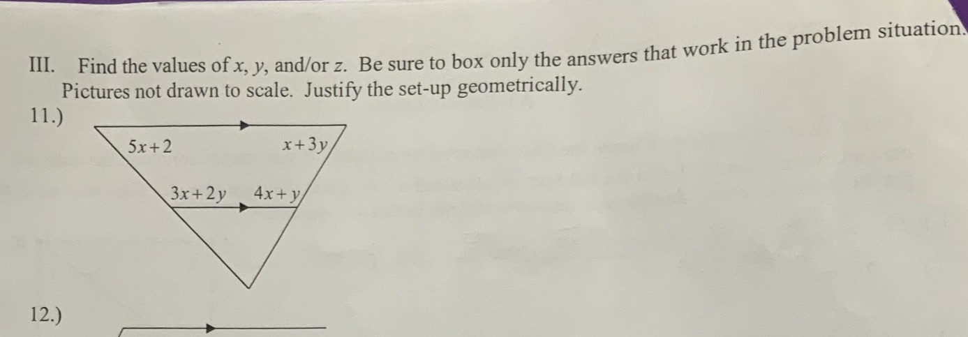 III. Find the values of x, y, and/or z. Be sure