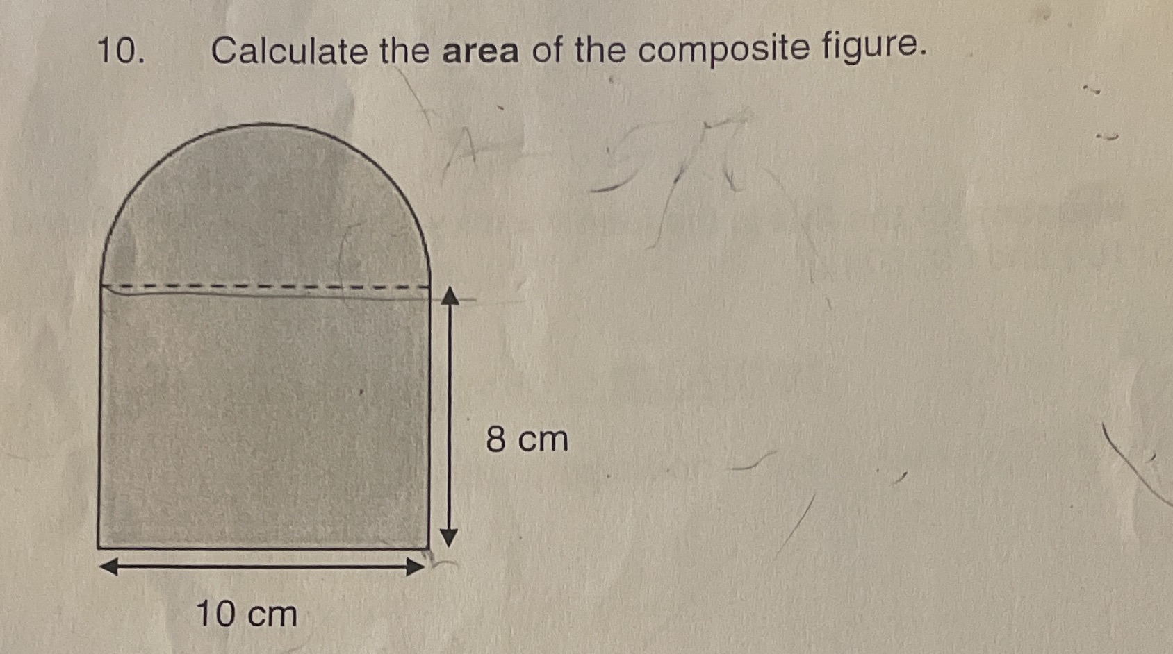 10. Calculate the area of the composite figure. 8