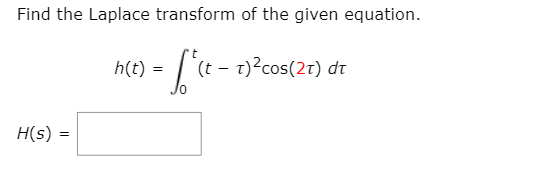 please help Find the Laplace transform of the