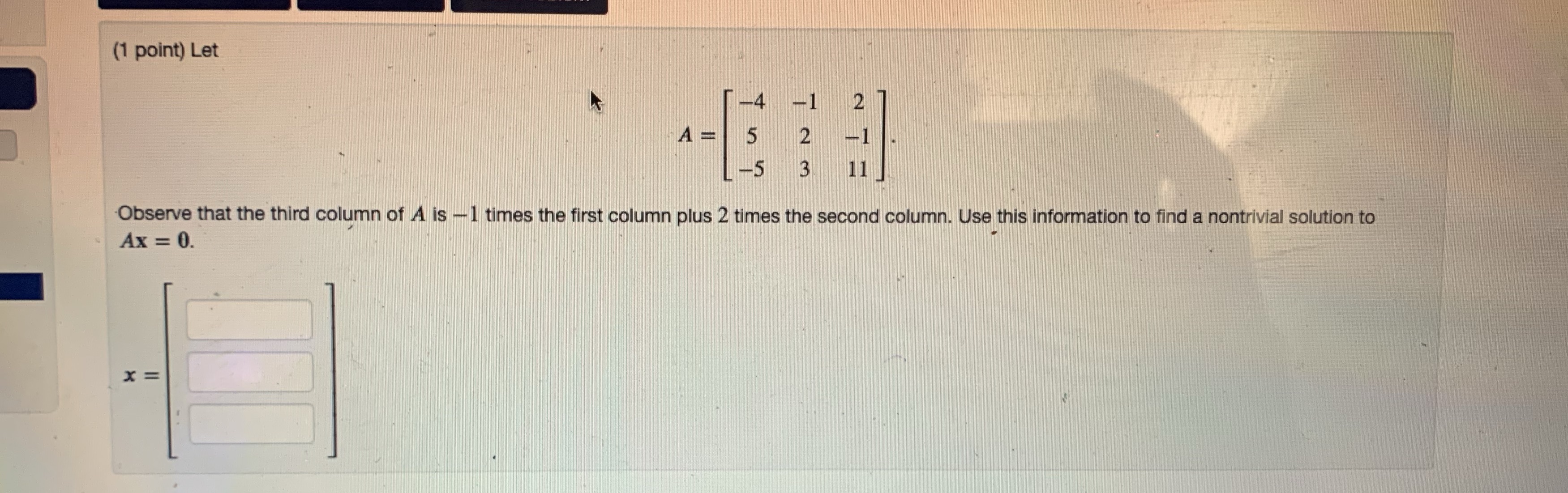 (1 point) Let N A -5 W 11 Observe that the third