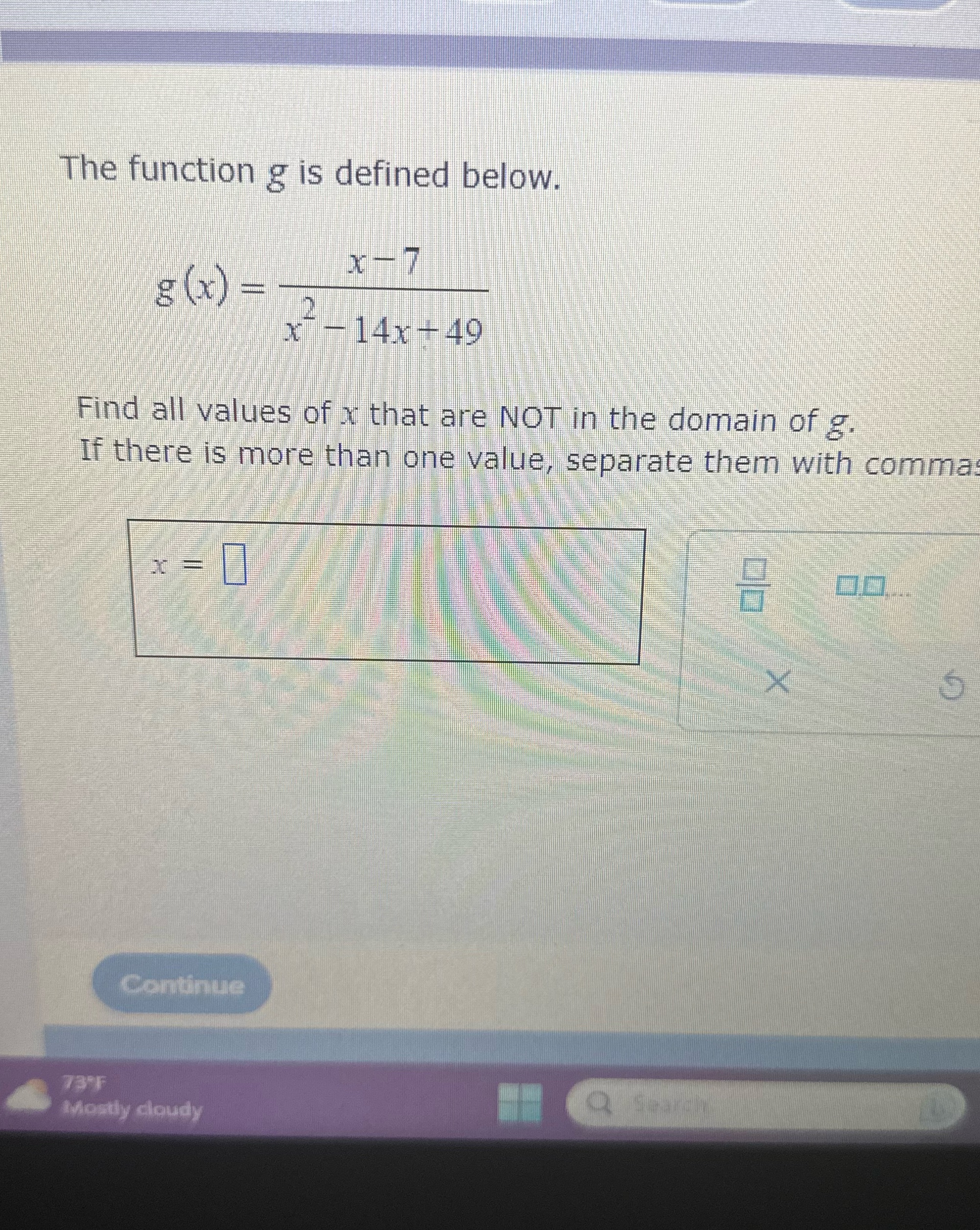 The function g is defined below. X-7 g (x) : -14x