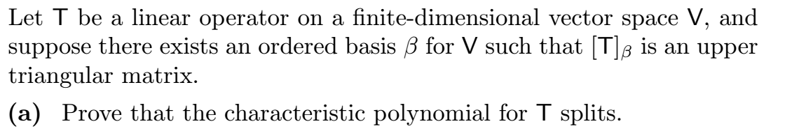 Theorem 6.14 (Schur). Let T be a linear operator