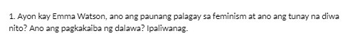 1. Ayon kay Emma Watson, ano ang paunang palagay