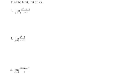 Find the limit, if it exists. 4. lim X42 5. lim
