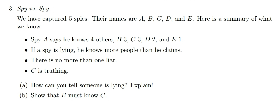 3- Spy vs. Spy. We have captured 5 spies. Their
