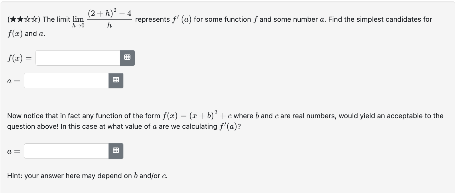 2 {*ir) The limit lim W h 0 represents f' (a) for