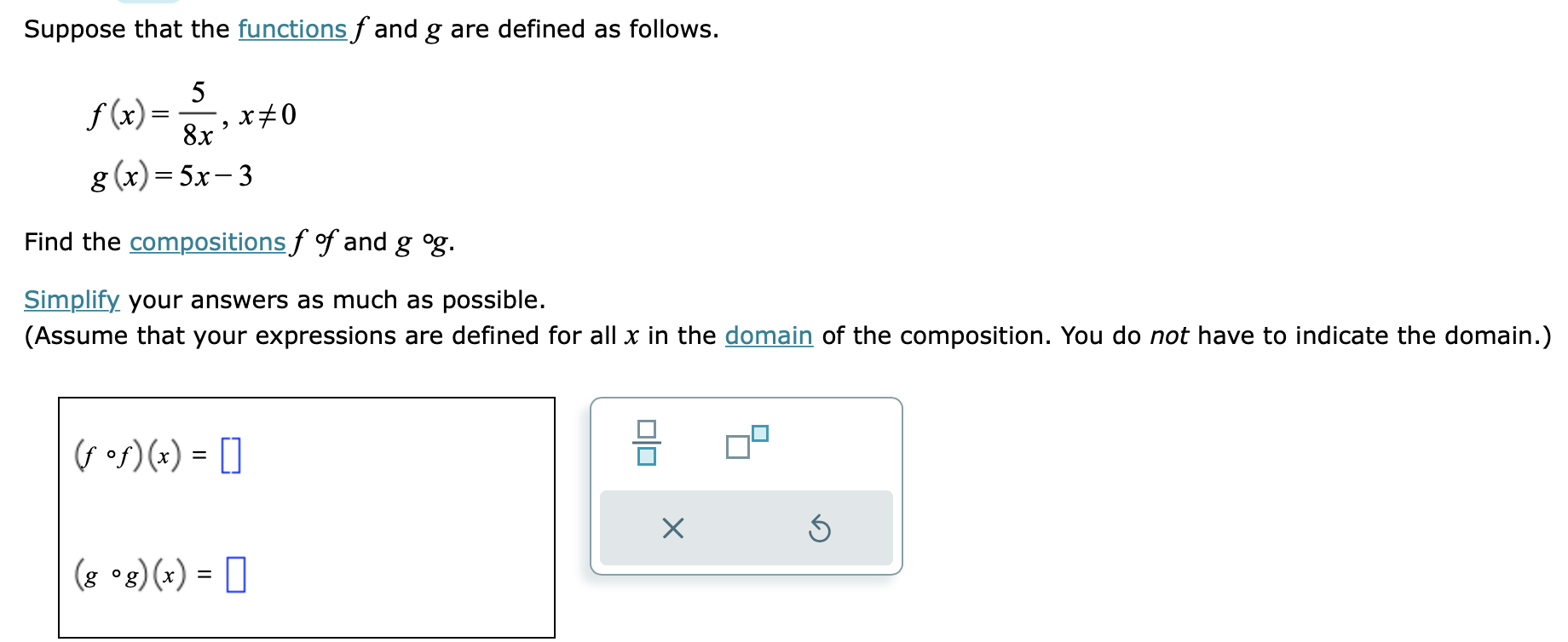 Suppose that the functions f and g are defined as