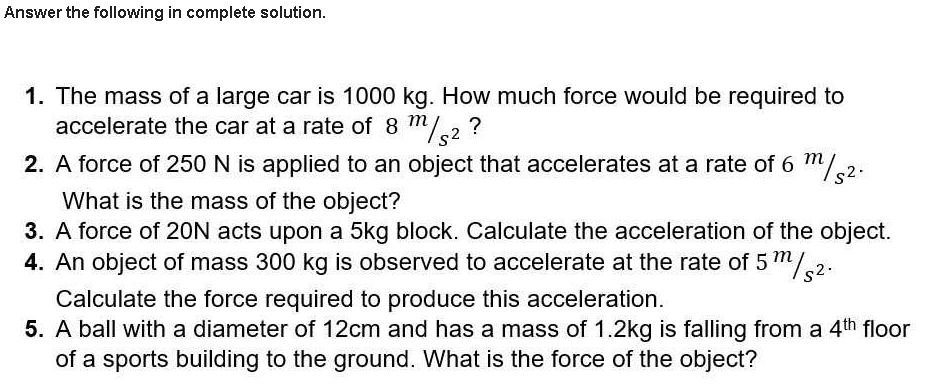 Answer the following in complete solution. 1. The