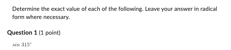 Determine the exact value of each of the