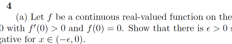 4 (a) Let f be a continuous real-valued function