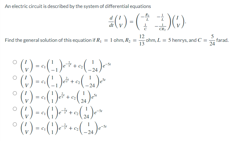 An electric circuit is described by the system of