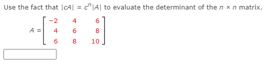 Use the fact that IcA| = c JA| to evaluate the