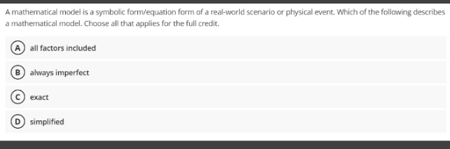 02. help me tysm A mathematical model is a