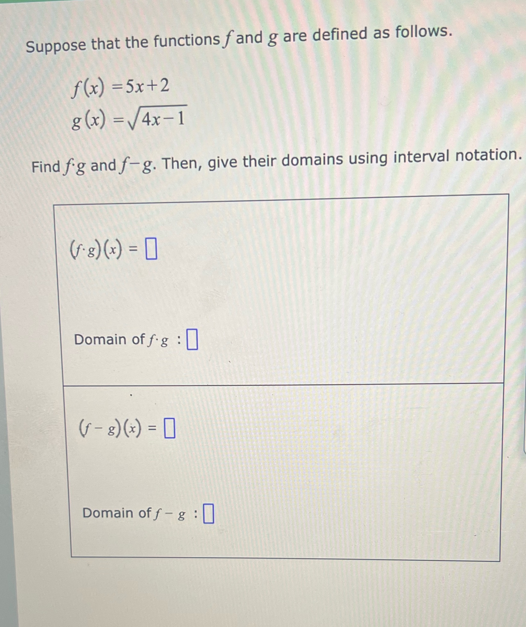 Suppose that the functions f and g are defined as