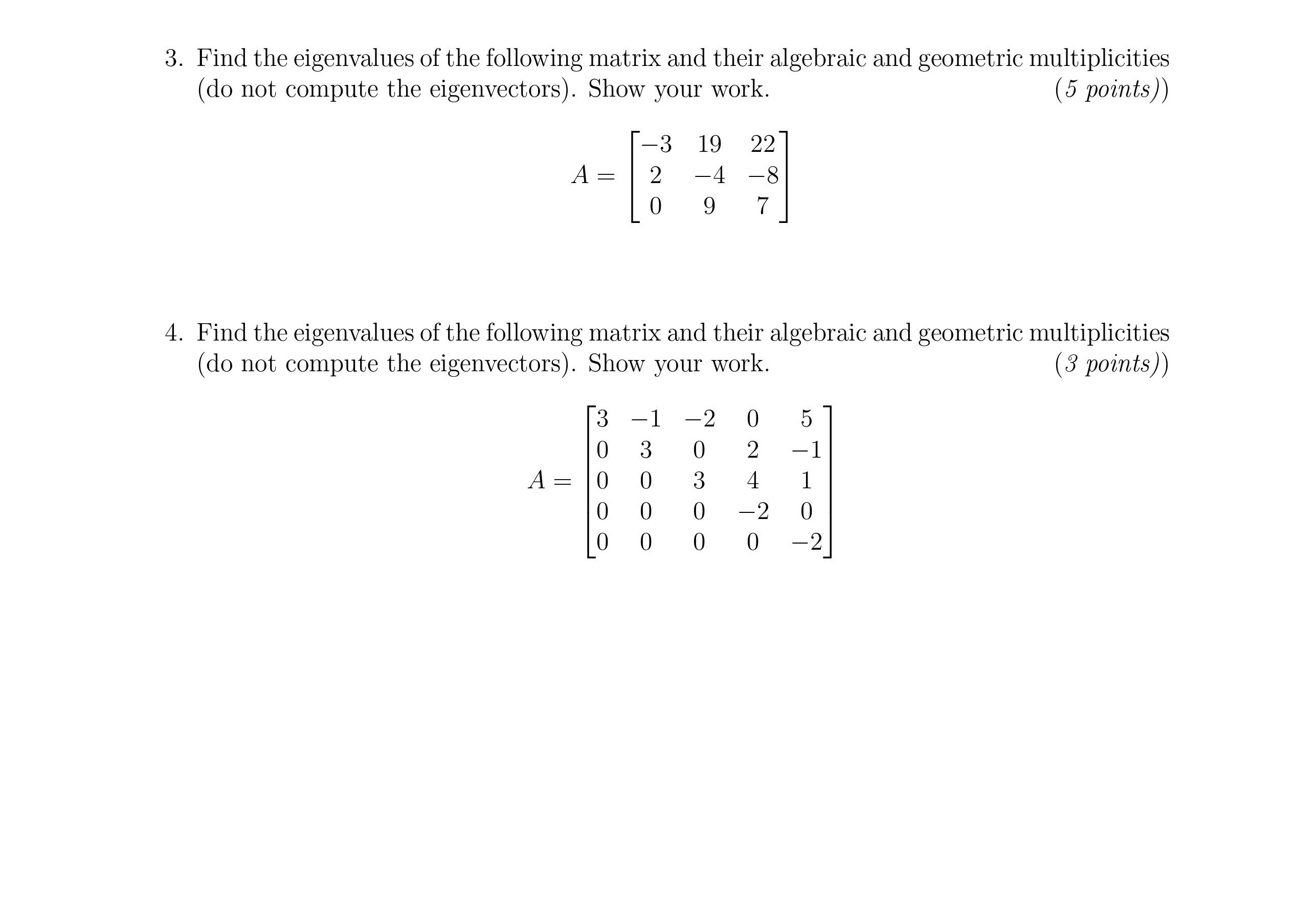 linear help 3. Find the eigenvalues of the