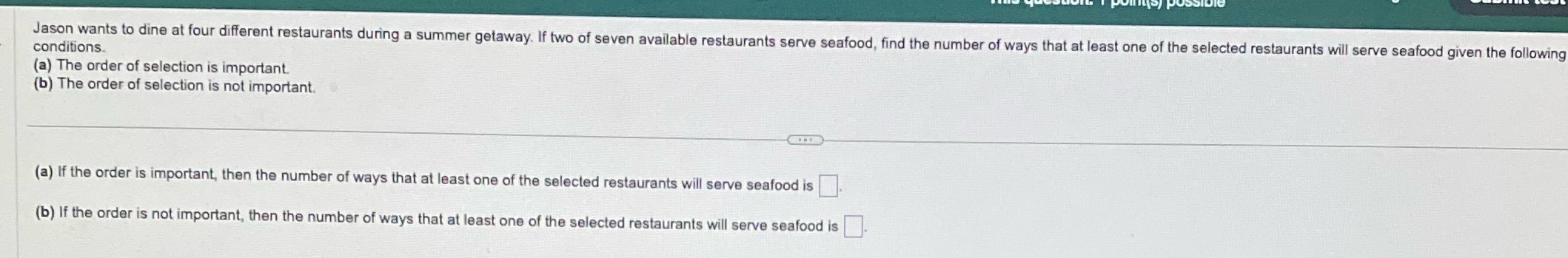 Jason wants to dine at four different restaurants
