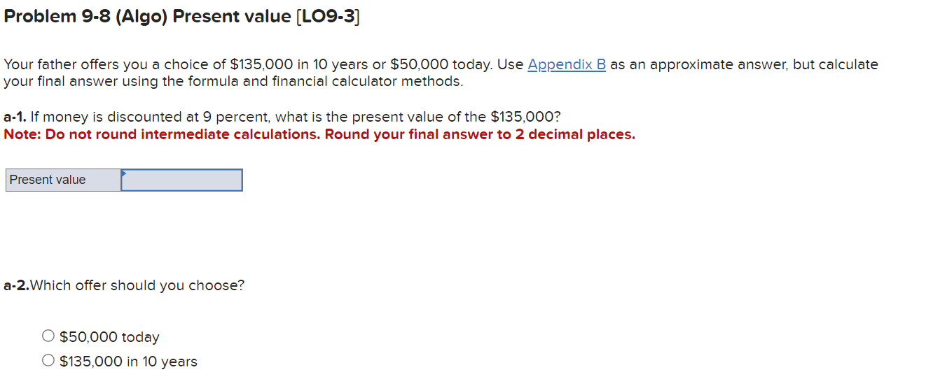 The problems will say the following: Use Appendix