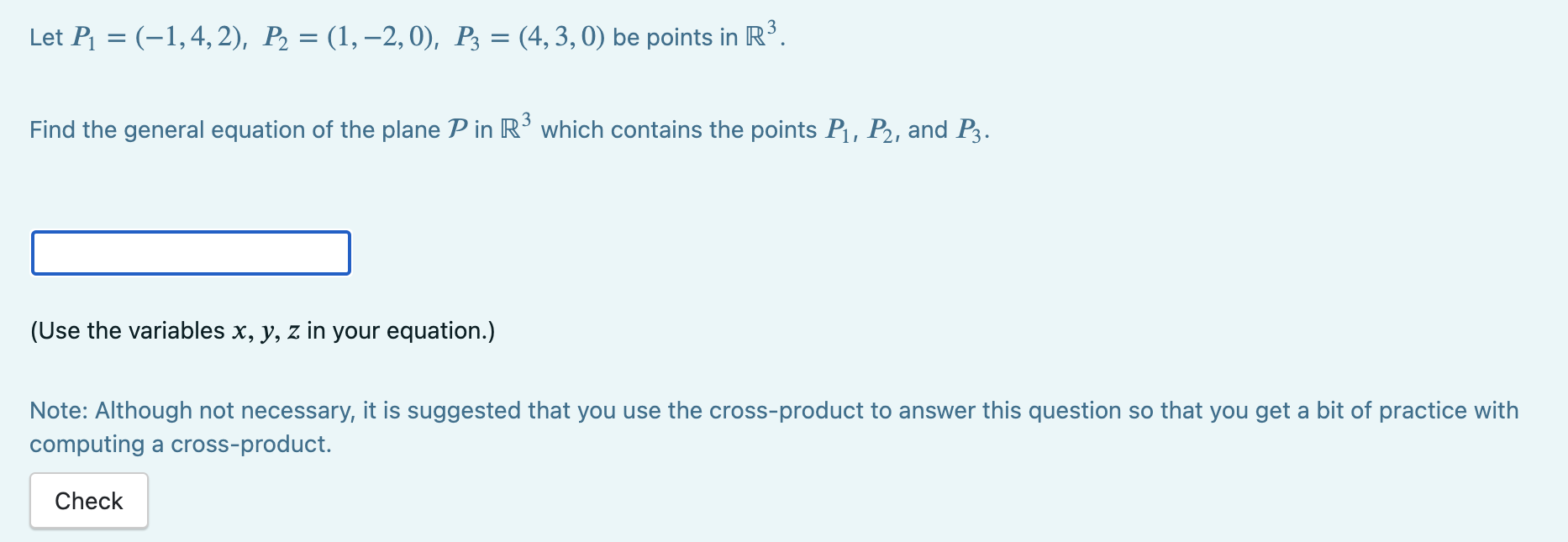 Let P1 = (1,4, 2), P2 = (1,2,0), P3 = (4,3,0) be