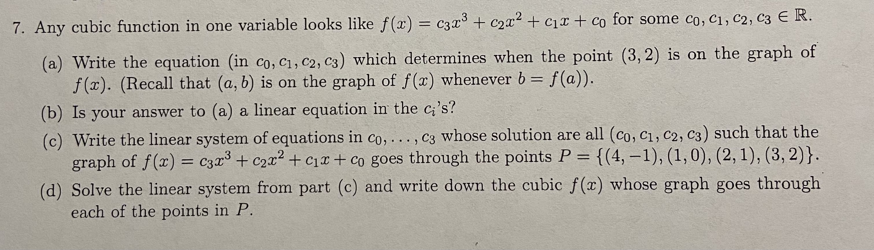 7. Any cubic function in one variable looks like